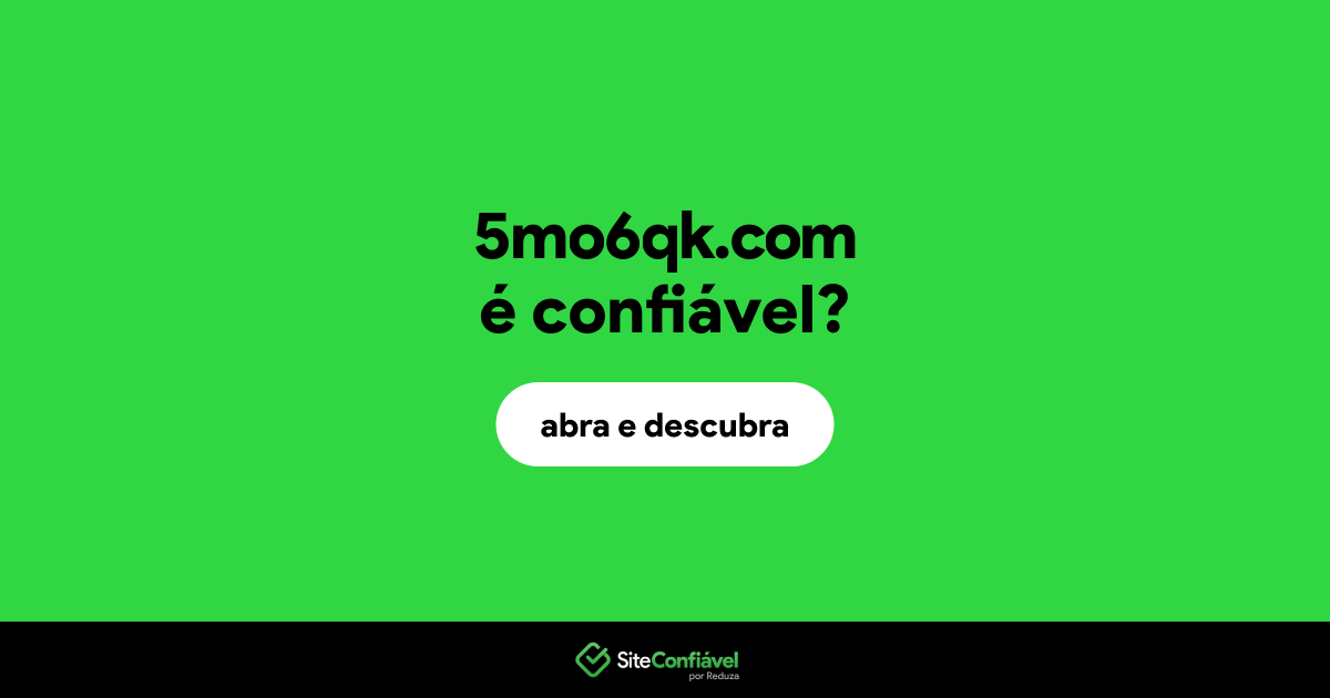 O site 5mo6qk.com é confiável?