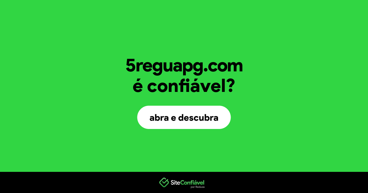 O site 5reguapg.com é confiável?