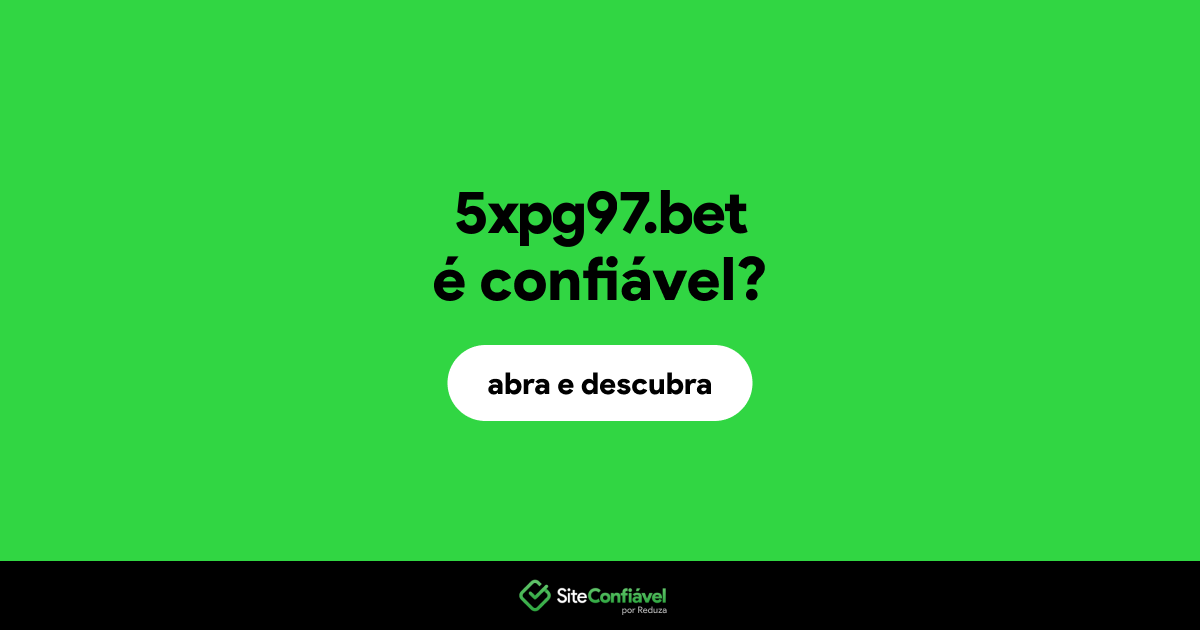 O site 5xpg97.bet é confiável?