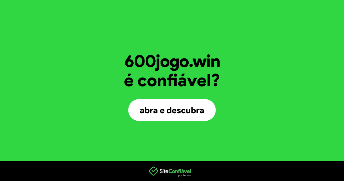 O site 600jogo.win é confiável?