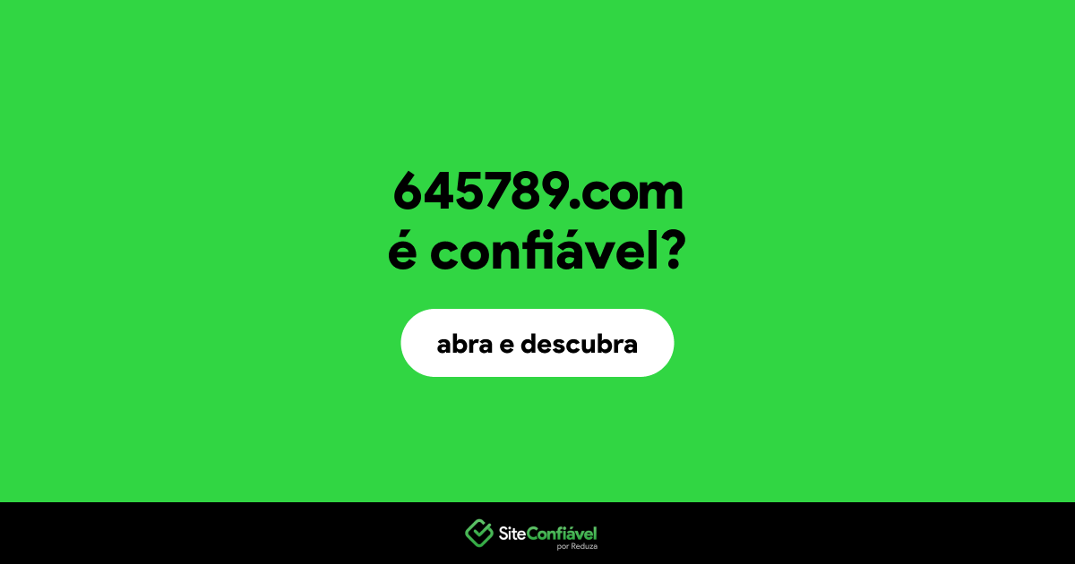 O site 645789.com é confiável?