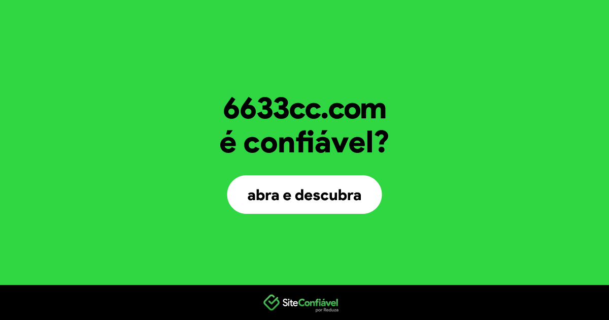O site 6633cc.com é confiável?