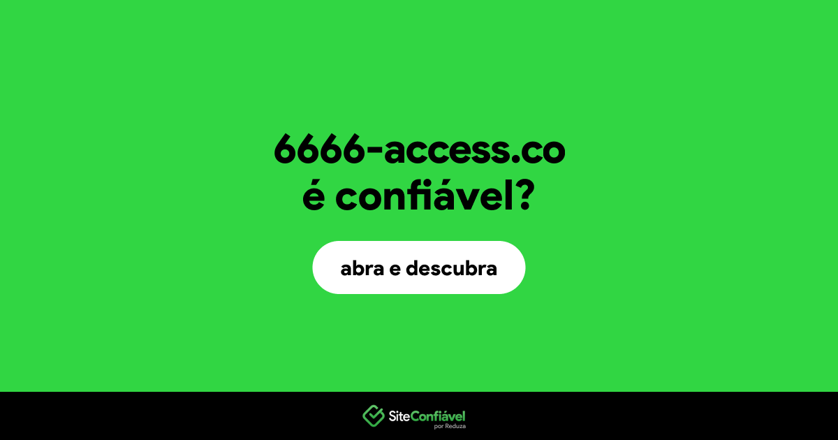 O site 6666-access.co é confiável?