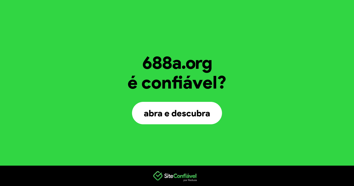 O site 688a.org é confiável?