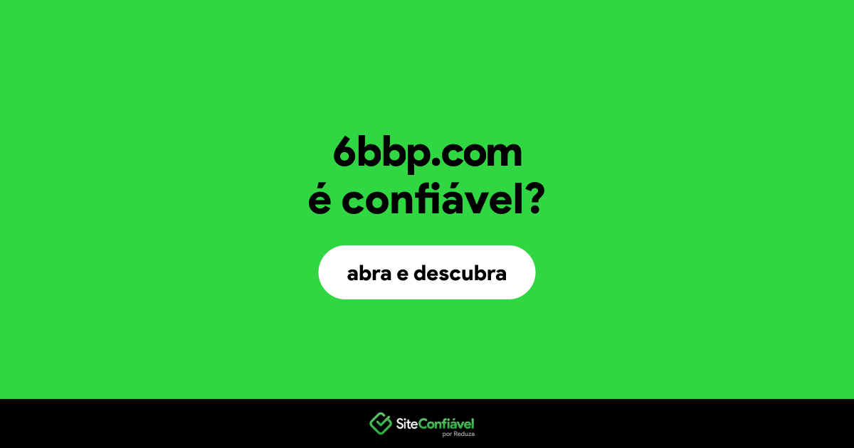 O site 6bbp.com é confiável?