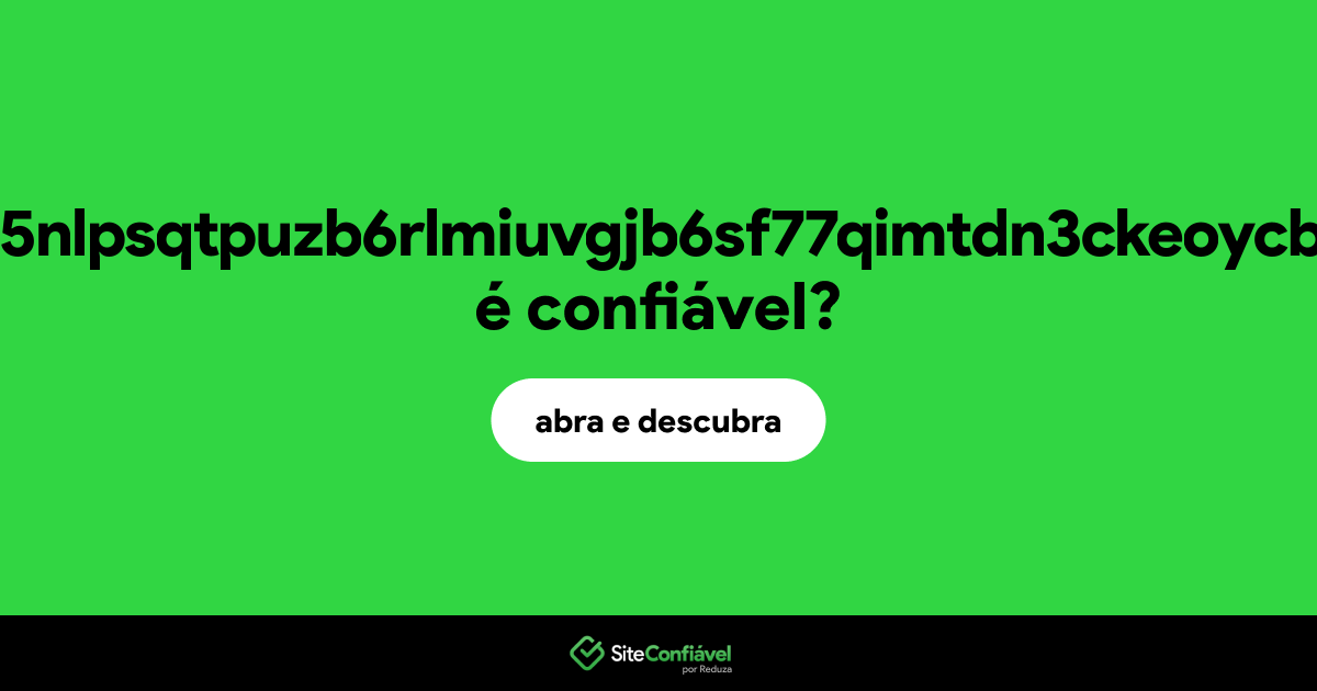 O site 6jndyu4vbug5nlpsqtpuzb6rlmiuvgjb6sf77qimtdn3ckeoycbumdyd.onion é confiável?