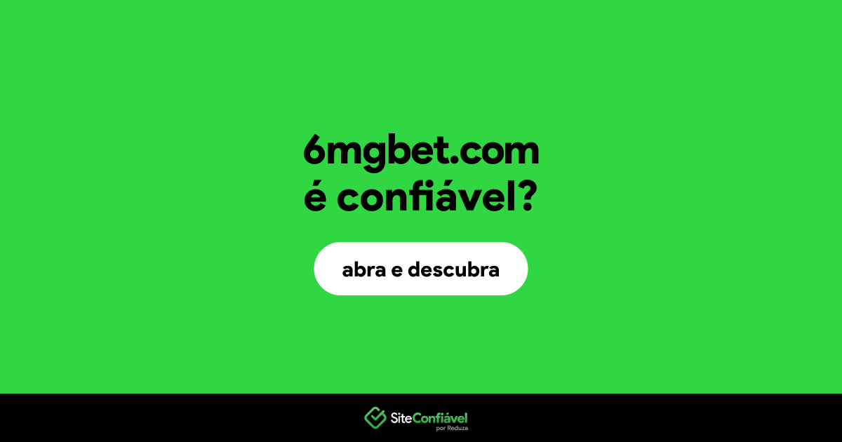 O site 6mgbet.com é confiável?