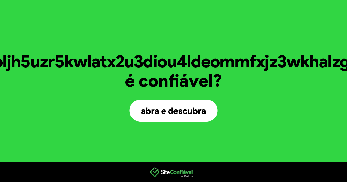 O site 6nhmgdpnyoljh5uzr5kwlatx2u3diou4ldeommfxjz3wkhalzgjqxzqd.onion é confiável?