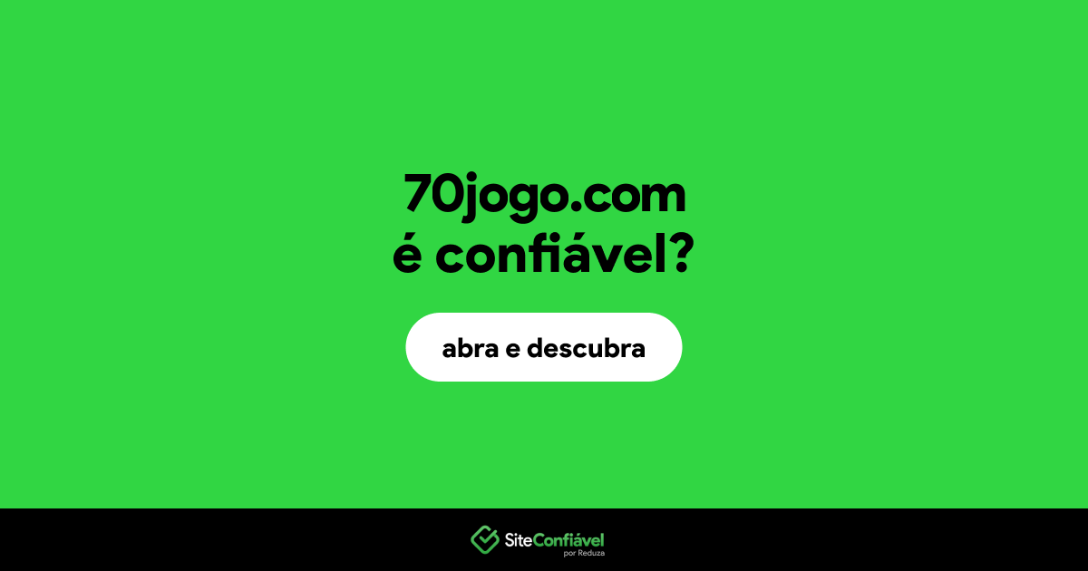 O site 70jogo.com é confiável?