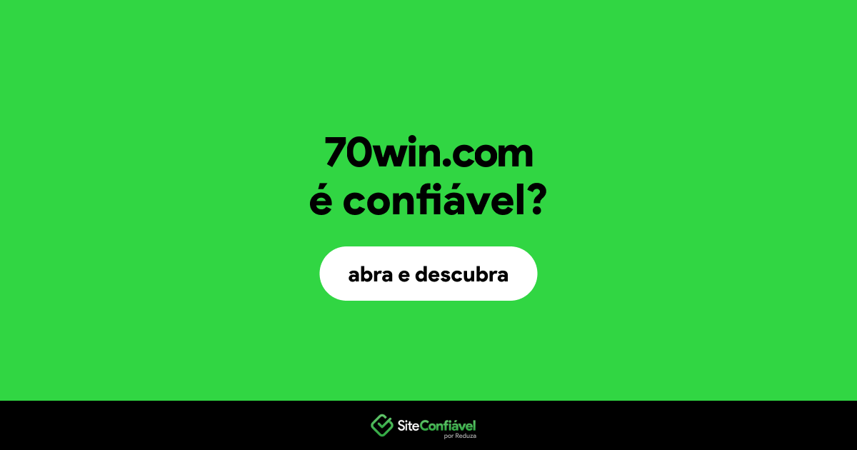 O site 70win.com é confiável?