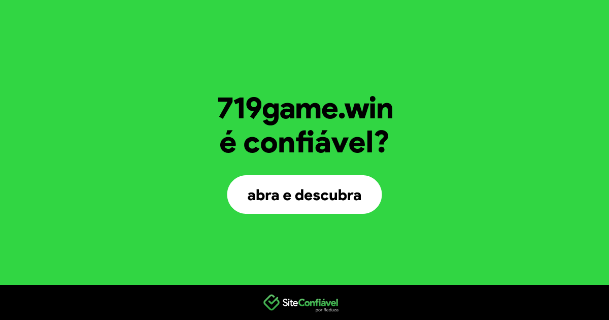 O site 719game.win é confiável?