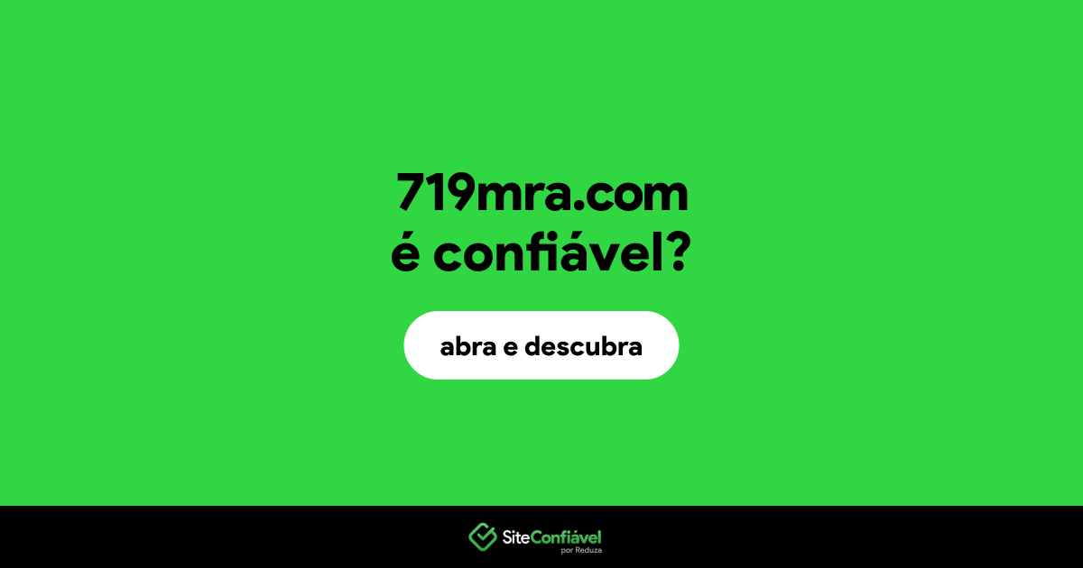 O site 719mra.com é confiável?