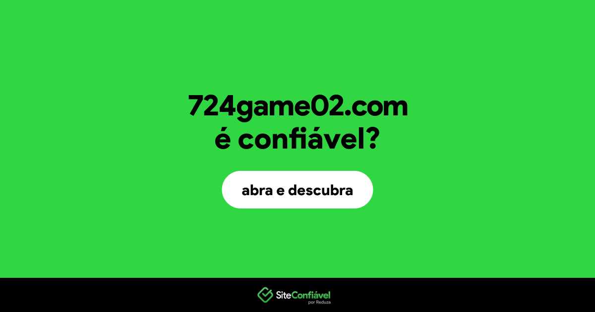 O site 724game02.com é confiável?