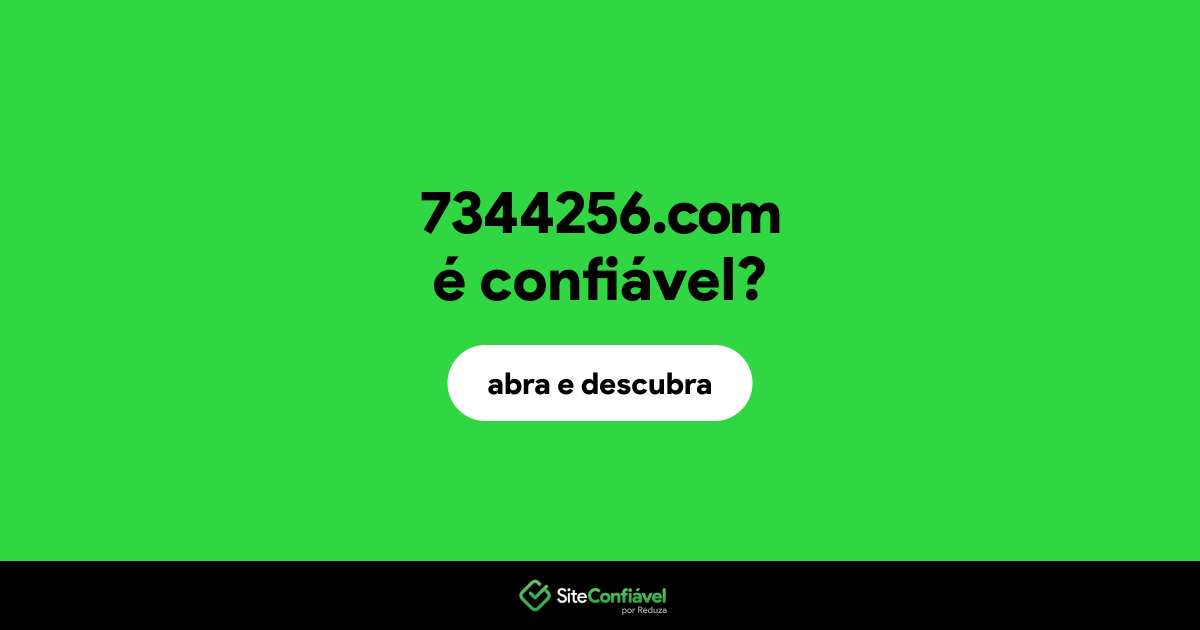 O site 7344256.com é confiável?