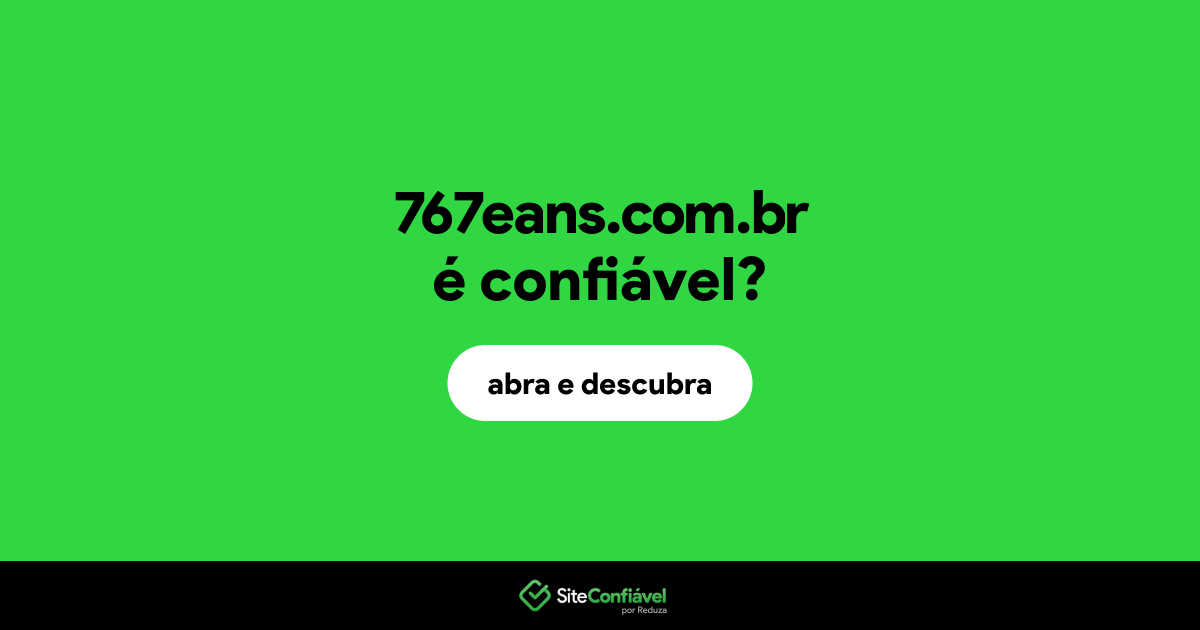 O site 767eans.com.br é confiável?