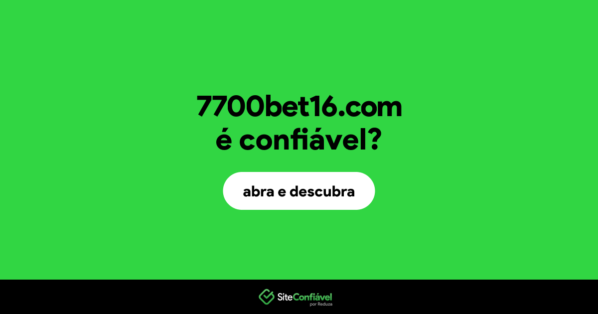 O site 7700bet16.com é confiável?