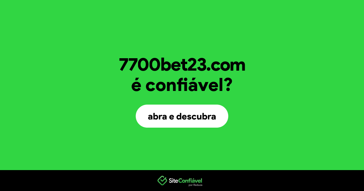 O site 7700bet23.com é confiável?
