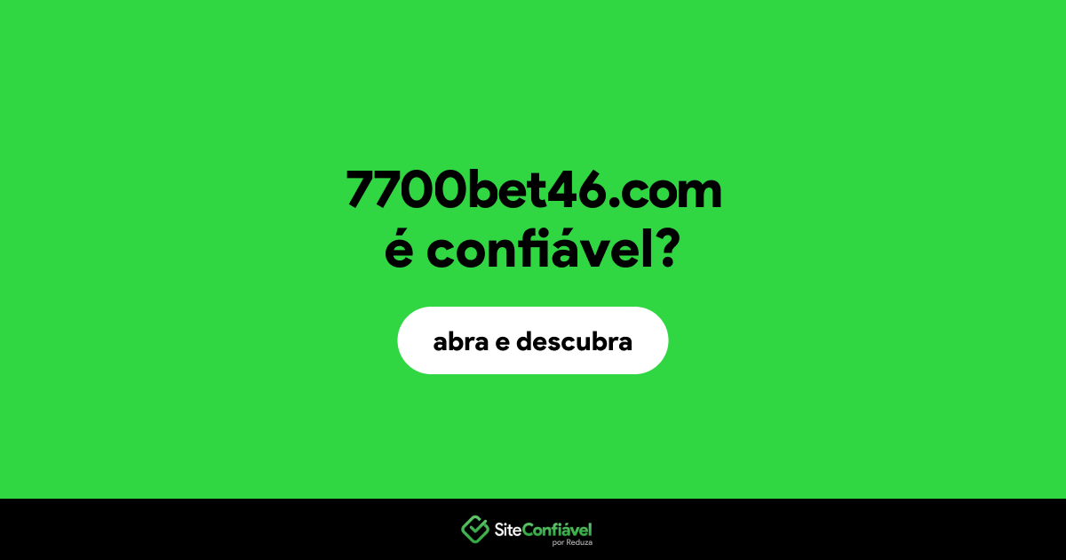 O site 7700bet46.com é confiável?
