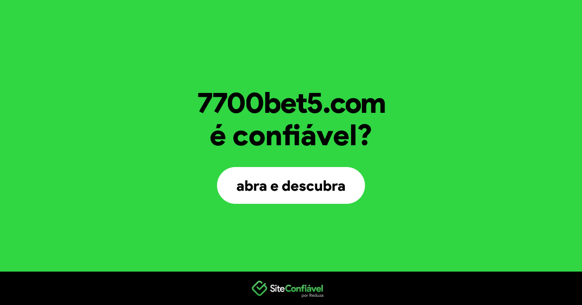 O site 7700bet5.com é confiável?