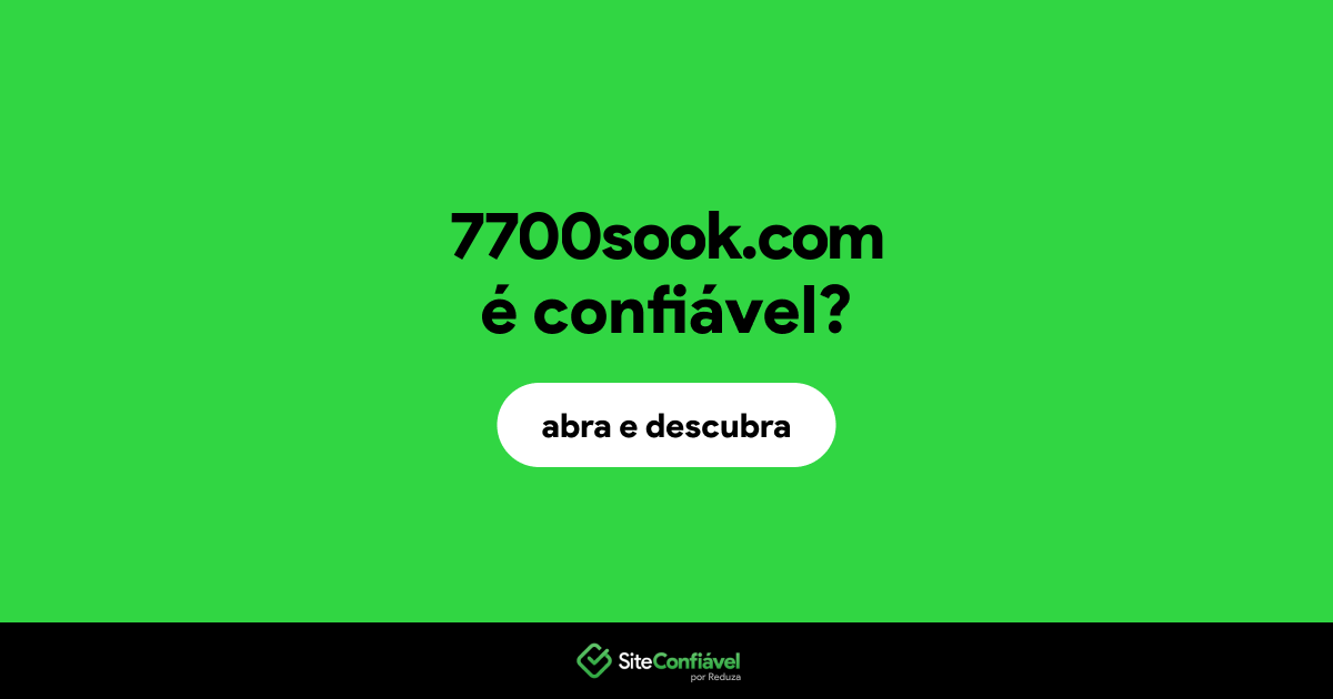 O site 7700sook.com é confiável?