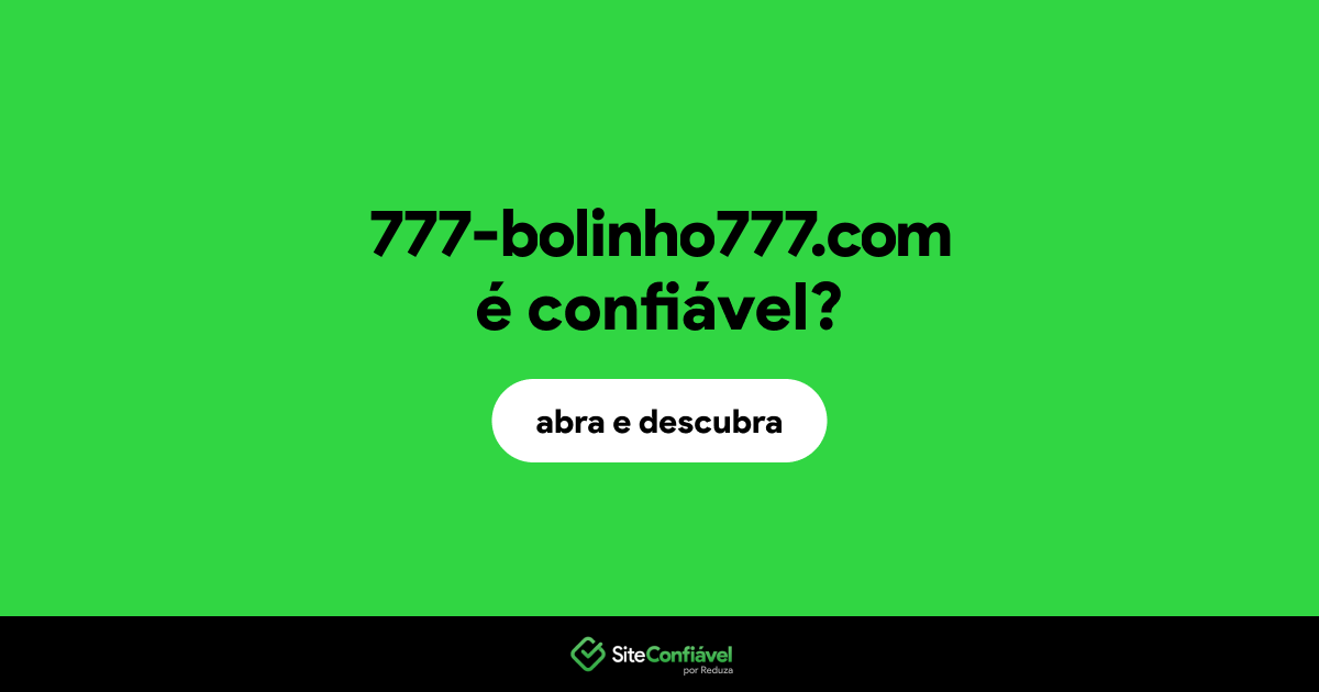 O site 777-bolinho777.com é confiável?