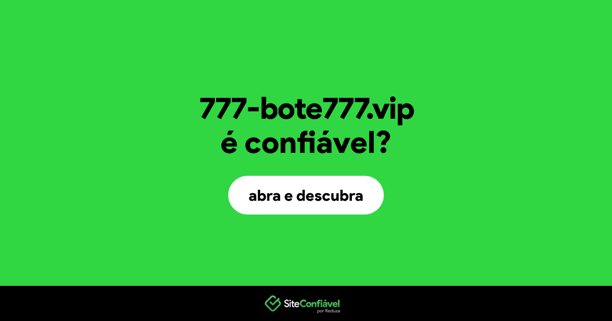 O site 777-bote777.vip é confiável?