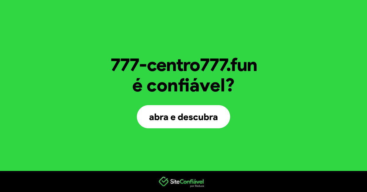 O site 777-centro777.fun é confiável?