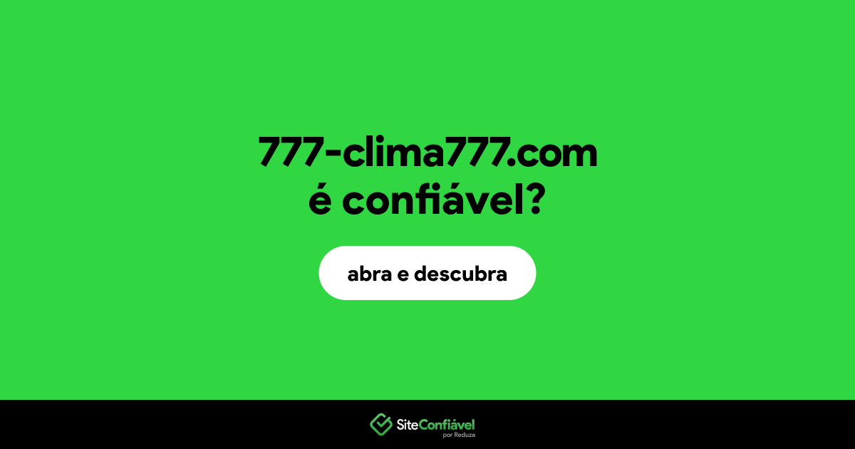 O site 777-clima777.com é confiável?