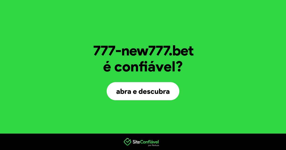 O site 777-new777.bet é confiável?