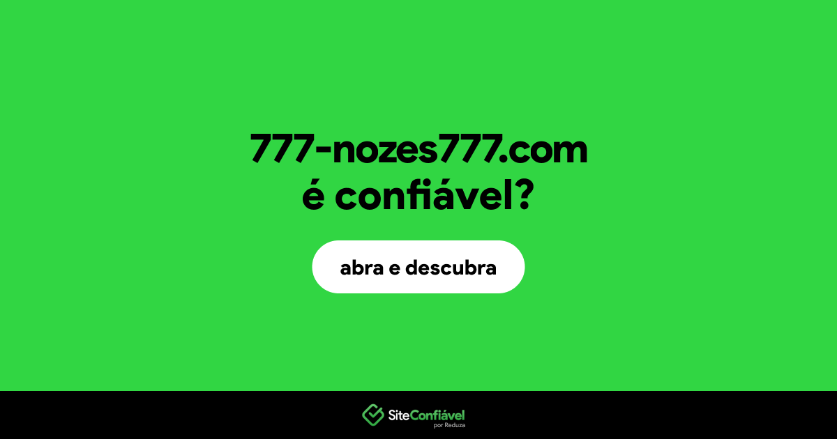 O site 777-nozes777.com é confiável?