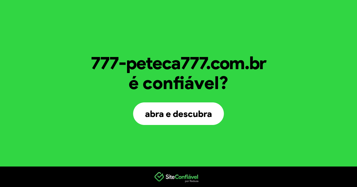 O site 777-peteca777.com.br é confiável?