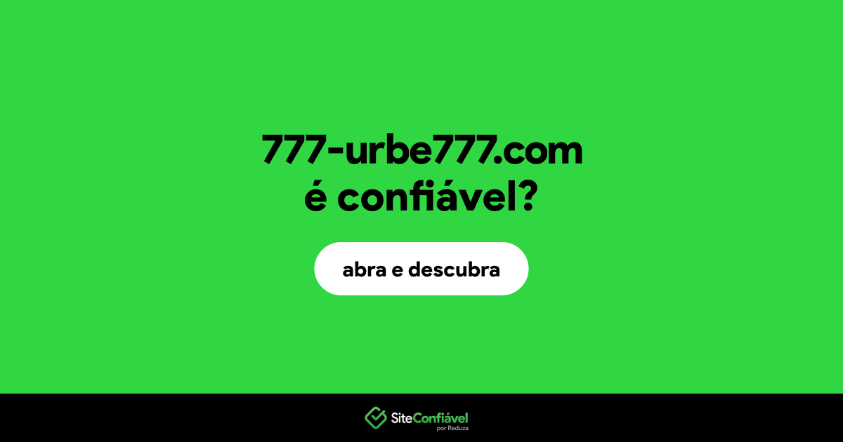 O site 777-urbe777.com é confiável?