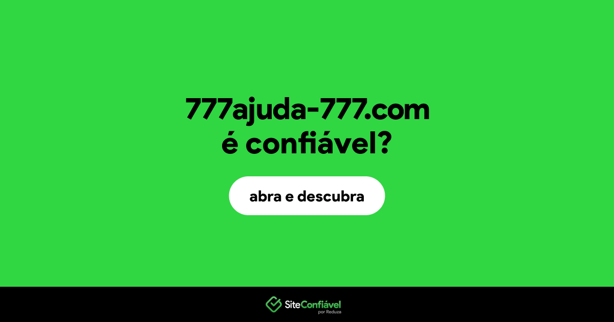 O site 777ajuda-777.com é confiável?