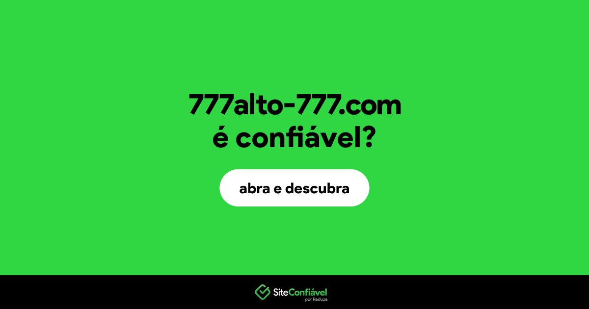 O site 777alto-777.com é confiável?