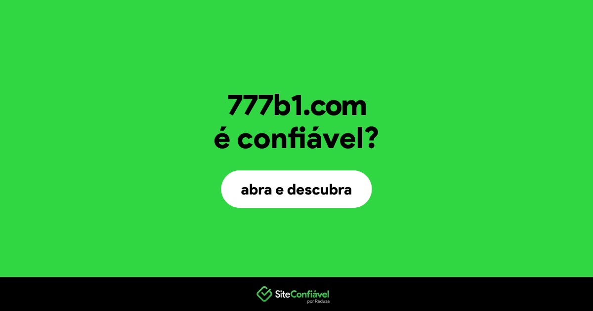 O site 777b1.com é confiável?