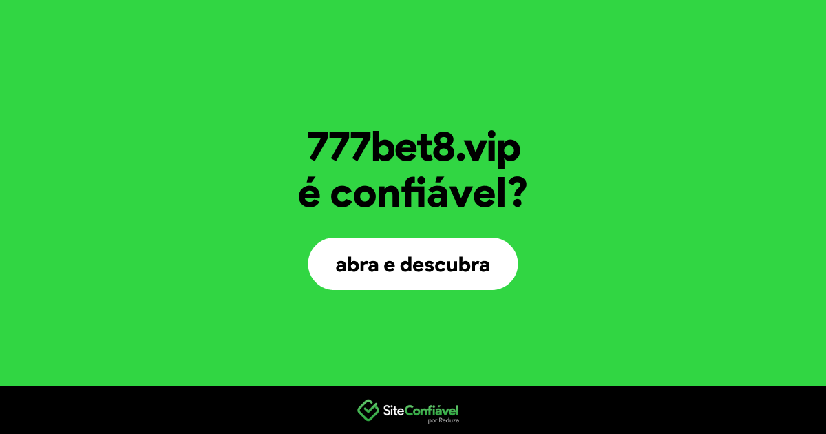 O site 777bet8.vip é confiável?