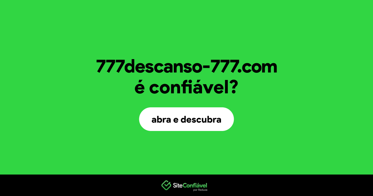 O site 777descanso-777.com é confiável?