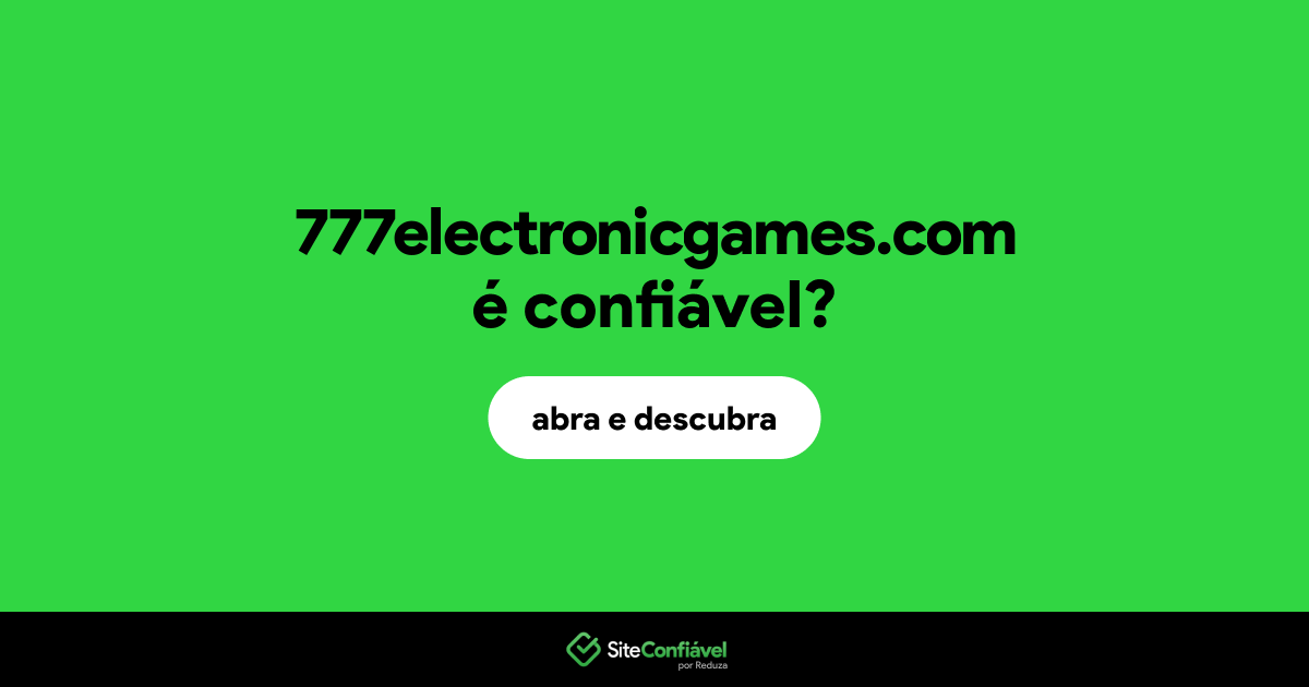 O site 777electronicgames.com é confiável?