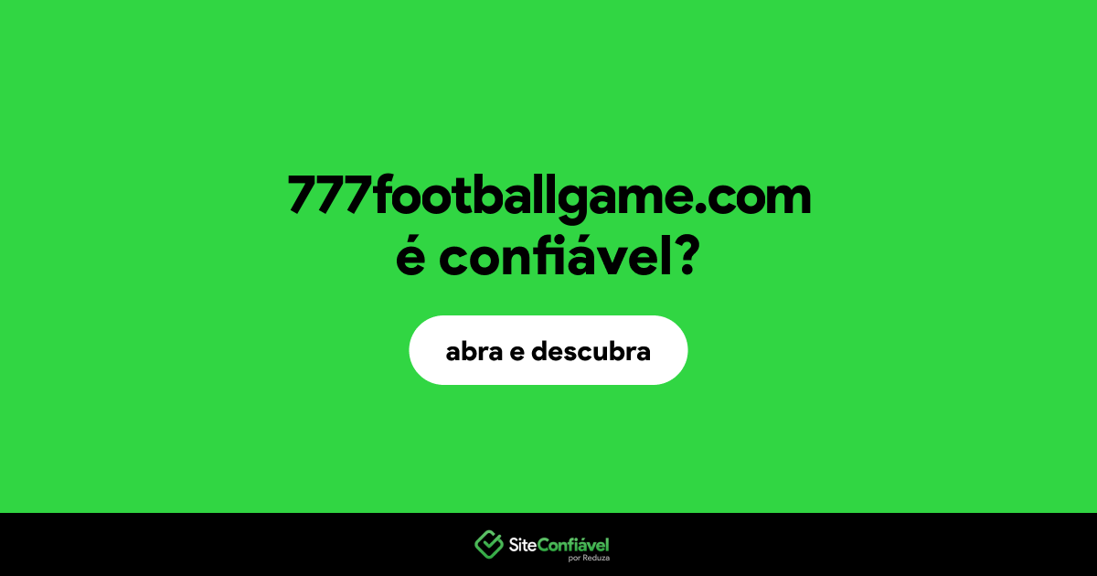 O site 777footballgame.com é confiável?