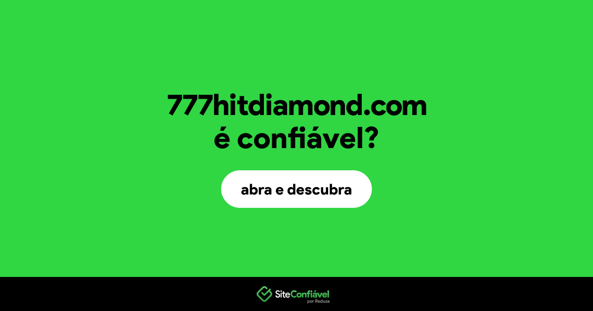 O site 777hitdiamond.com é confiável?