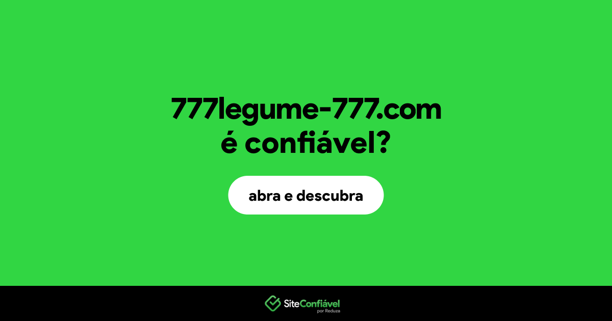 O site 777legume-777.com é confiável?