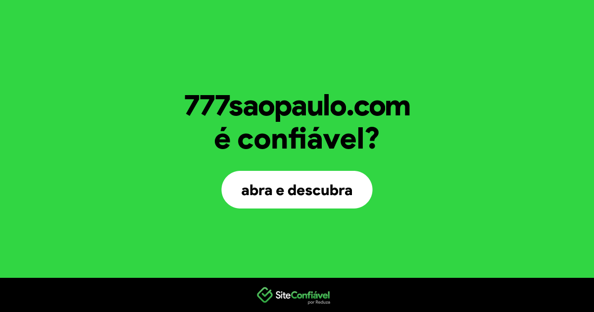 O site 777saopaulo.com é confiável?