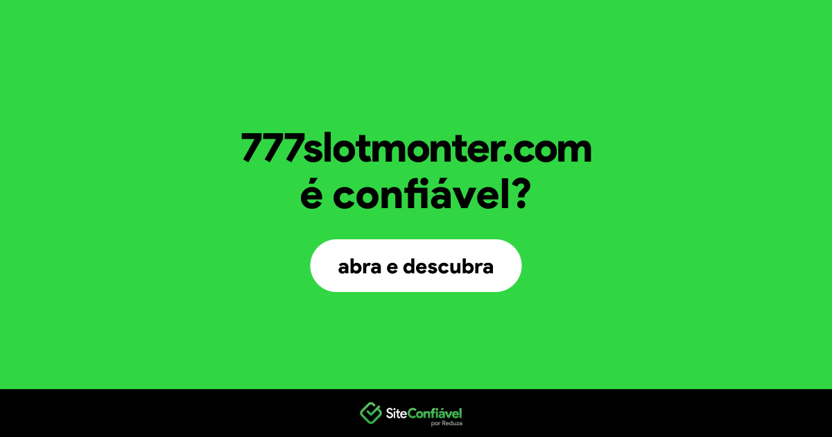 O site 777slotmonter.com é confiável?