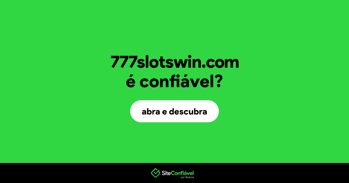 O site 777slotswin.com é confiável?