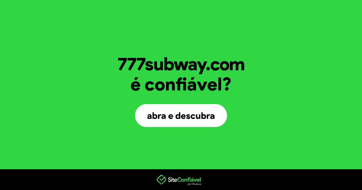 O site 777subway.com é confiável?