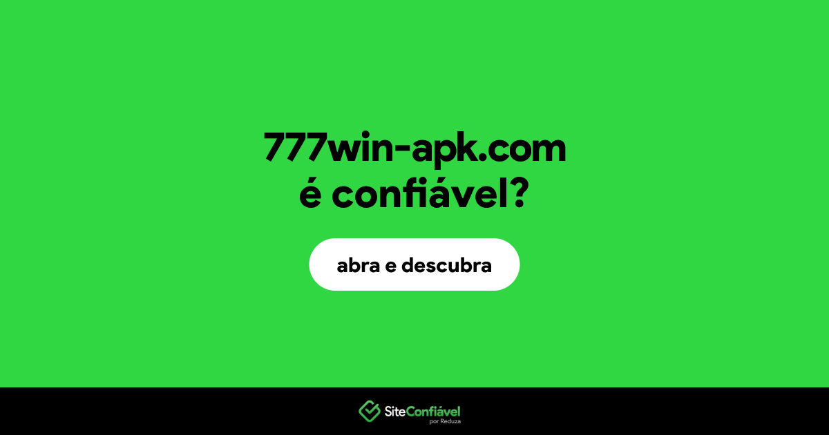 O site 777win-apk.com é confiável?