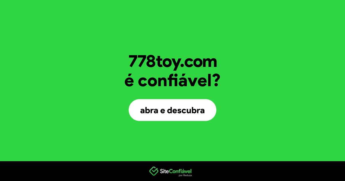 O site 778toy.com é confiável?