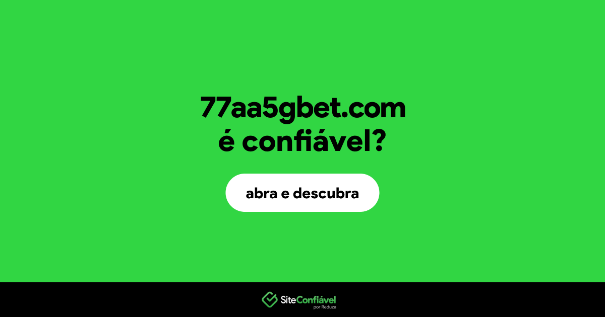 O site 77aa5gbet.com é confiável?
