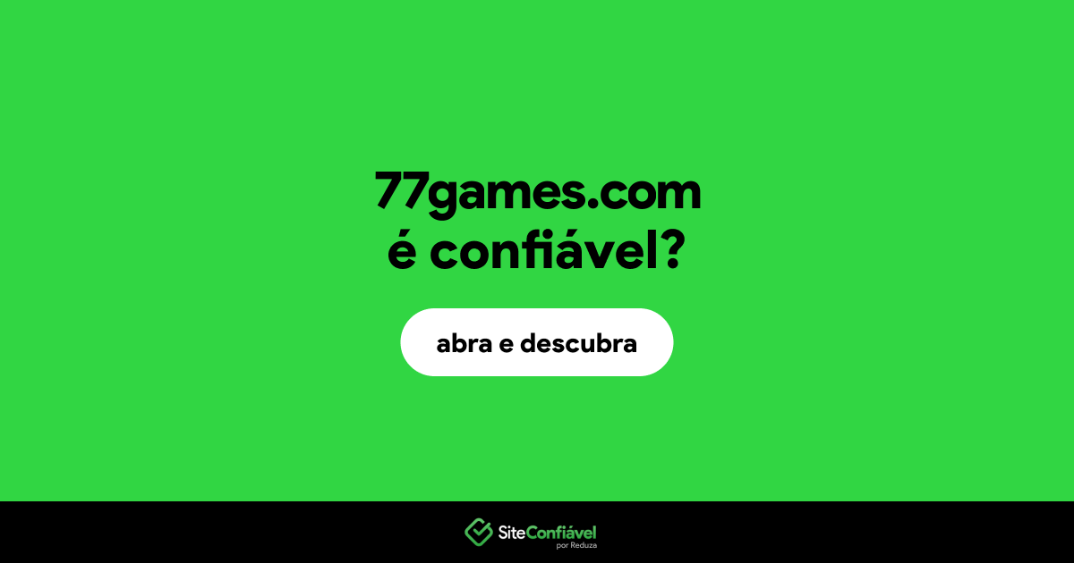 O site 77games.com é confiável?
