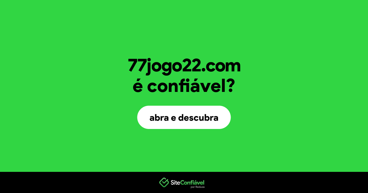 O site 77jogo22.com é confiável?